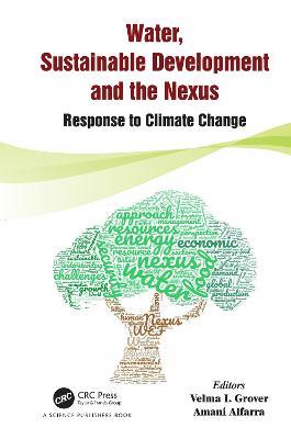 Water, Sustainable Development and the Nexus: Response to Climate Change - cover