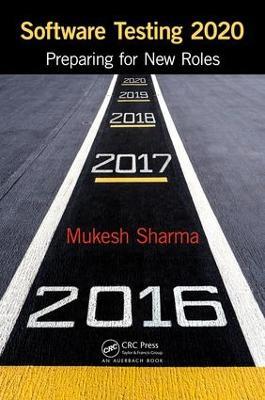 Software Testing 2020: Preparing for New Roles - Mukesh Sharma - cover