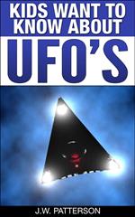Kids Want To Know About UFOs