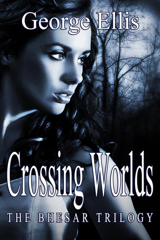 Crossing Worlds - George Ellis - ebook