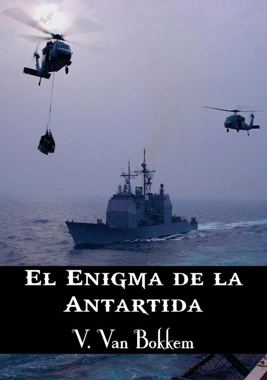 El enigma de la Antártida - Vianka Van Bokkem - ebook