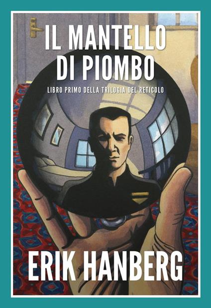 Il Mantello di Piombo - Erik Hanberg - ebook