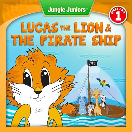 Lucas The Lion & The Pirate Ship - Rachel Michaels - ebook