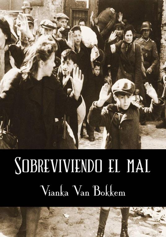 Sobreviviendo el Mal - Vianka Van Bokkem - ebook