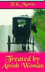 Treated by Amish