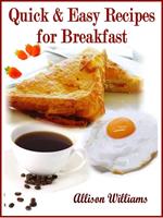 Quick & Easy Recipes for Breakfast