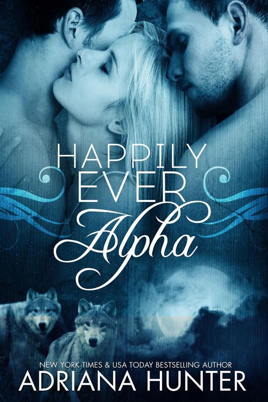 Happily Ever Alpha (Werewolf BBW Shifter Romance) - Adriana Hunter - ebook