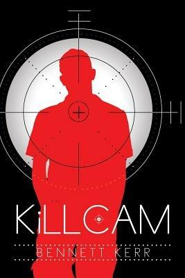 Killcam - Bennett Kerr - cover