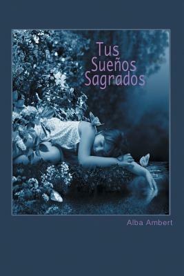Tus Suenos Sagrados - Alba Ambert - cover