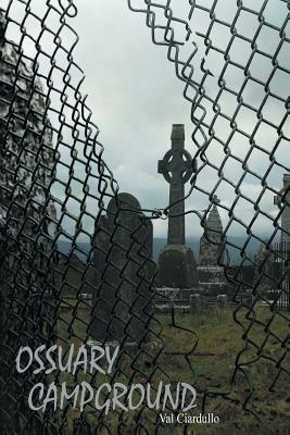 Ossuary Campground - Val Ciardullo - cover