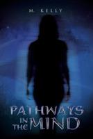 Pathways in the Mind - M Kelly - cover