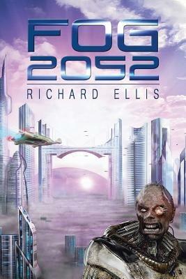 Fog 2052 - Richard Ellis - cover