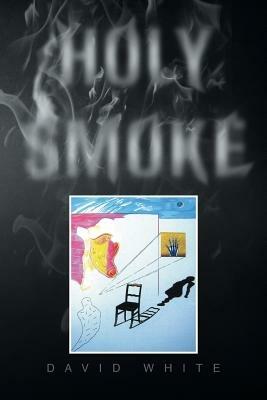 Holy Smoke - David White - cover