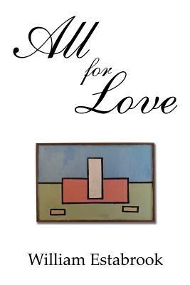 All for Love - William Estabrook - cover