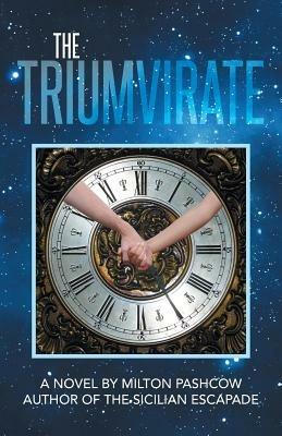 The Triumvirate - Milton Pashcow - cover