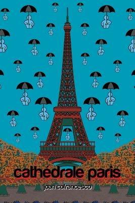 Cathedrale Paris - Joan Cofrancesco - cover