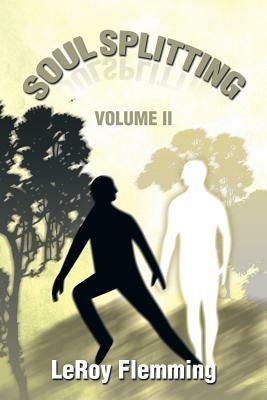 Soulsplitting: Volume II - Leroy Flemming - cover