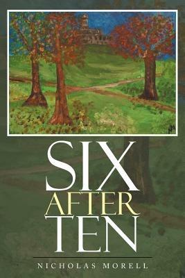 Six After Ten - Nicholas Morell - cover