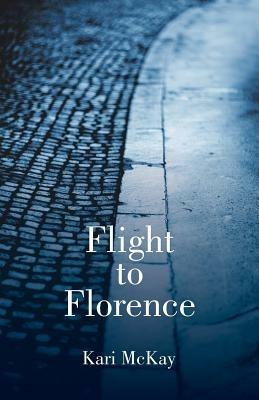 Flight to Florence - Kari McKay - cover