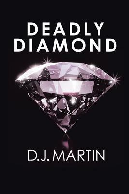 Deadly Diamond - D J Martin - cover