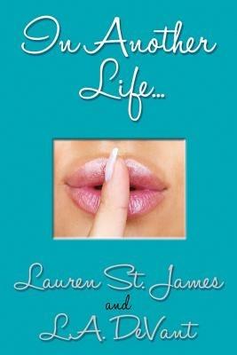 In Another Life... - Lauren St James,L a Devant - cover