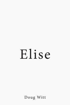 Elise - Doug Witt - cover