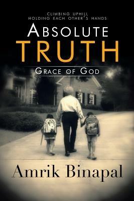 Absolute Truth: Grace of God - Amrik Binapal - cover