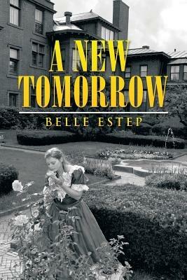 A New Tomorrow - Belle Estep - cover