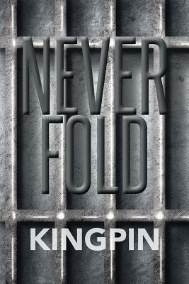 Never Fold - Kingpin - cover