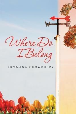 Where Do I Belong - Rummana Chowdhury - cover