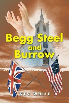 Begg Steel and Burrow - Nev White - cover