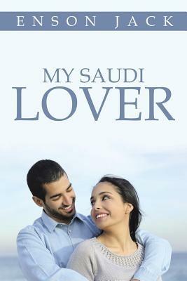 My Saudi Lover - Enson Jack - cover