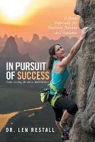 In Pursuit of Success-Overcoming Underachievement: A Book Especially for Teachers, Parents and Students - Len Restall - cover