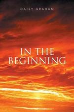 In the Beginning