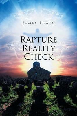 Rapture Reality Check - James Irwin - cover