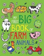 MY FIRST BIG BOOK OF FARM ANIMALS