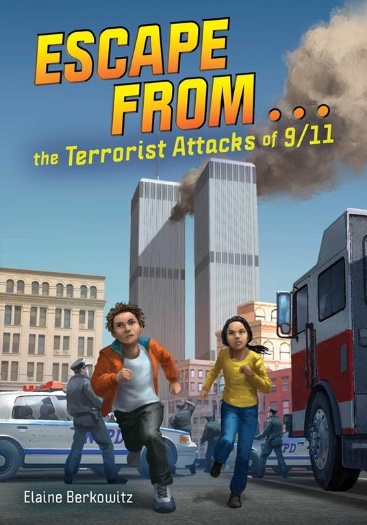 Escape from . . . the Terrorist Attacks of 9/11 - Elaine Berkowitz - ebook