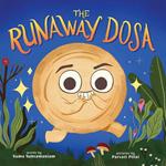 The Runaway Dosa