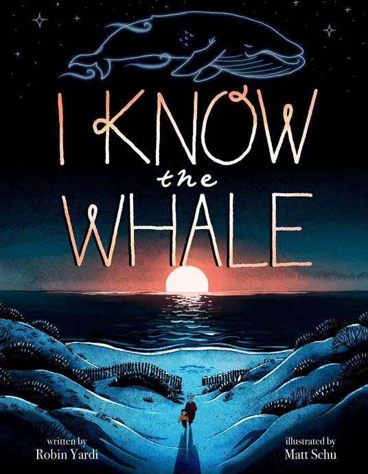 I Know the Whale (A Social Emotional Picture Book for Kids) - Robin Yardi,Matt Schu - ebook