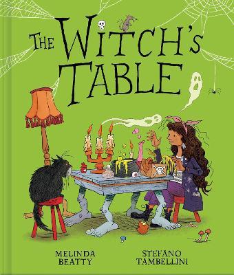 The Witch's Table (A Funny, Magical Picture Book for Kids) - Melinda Beatty - cover
