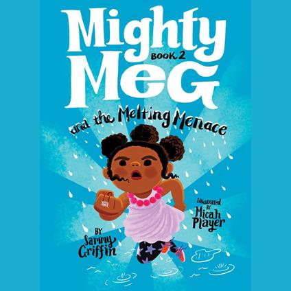 Mighty Meg 2: Mighty Meg and the Melting Menace