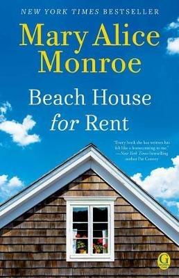 Beach House for Rent - Mary Alice Monroe - cover