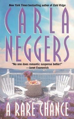 A Rare Chance - Carla Neggers - cover
