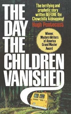 The Day the Children Vanished - Hugh Pentecost - cover
