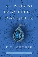 The Astral Traveler's Daughter