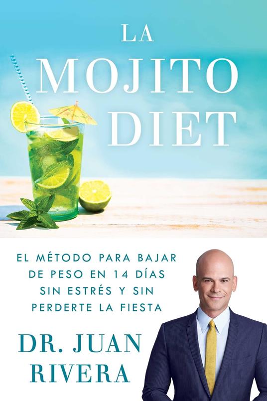 La Mojito Diet (Spanish Edition)