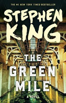 The Green Mile: The Complete Serial Novel - Stephen King - cover