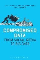Compromised Data: From Social Media to Big Data - cover