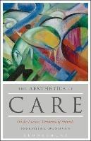 The Aesthetics of Care: On the Literary Treatment of Animals - Josephine Donovan - cover