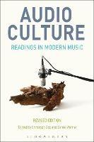 Audio Culture, Revised Edition: Readings in Modern Music - cover